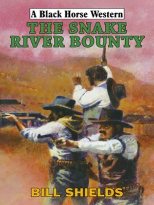 cover image of The Snake River bounty